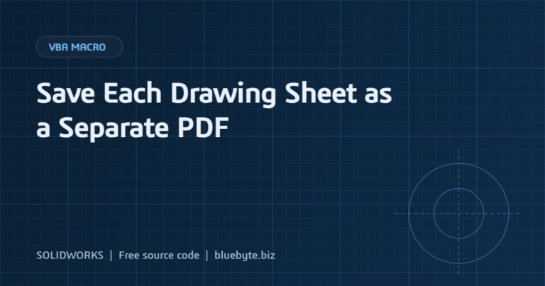SOLIDWORKS Macro to Save Each Drawing Sheet as a Separate PDF