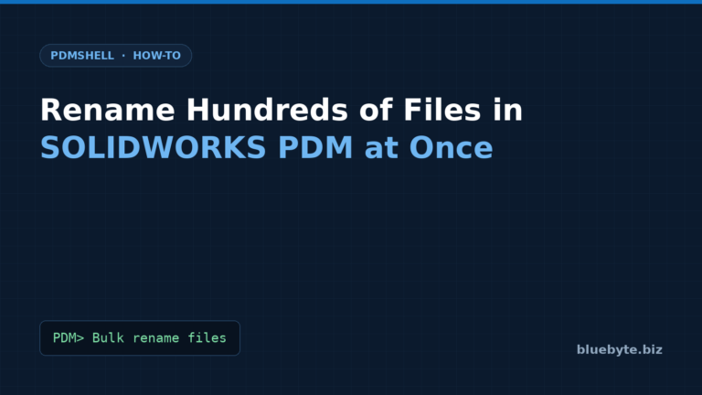 How to Rename Hundreds of Files in SOLIDWORKS PDM at Once